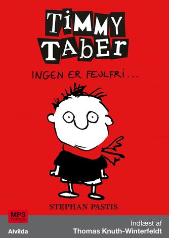 Stephan Pastis: Timmy Taber - ingen er fejlfri