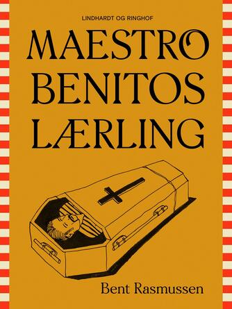 Bent Rasmussen (f. 1934): Maestro Benitos lærling