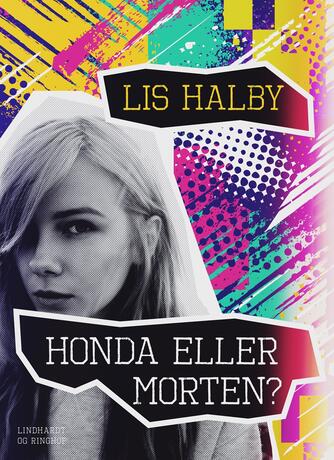 Lis Halby: Honda eller Morten?