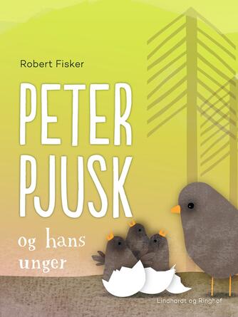 Robert Fisker: Peter Pjusk og hans unger