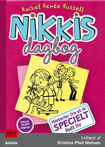 Rachel Renée Russell: Nikkis dagbog - historier fra et ik' specielt fedt liv