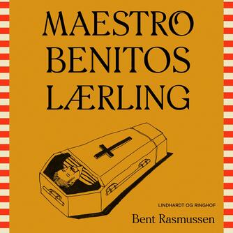 Bent Rasmussen (f. 1934): Maestro Benitos lærling