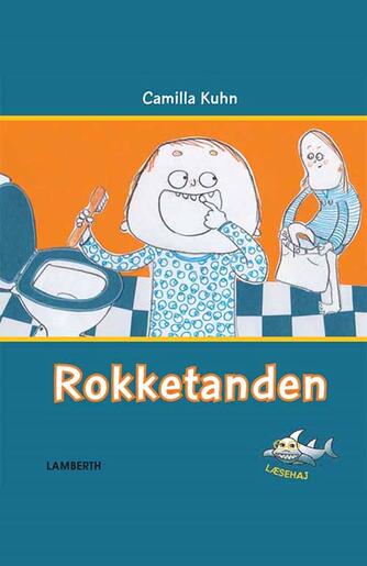 Camilla Kuhn: Rokketanden