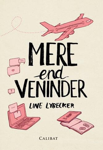 Line Lybecker: Mere end veninder