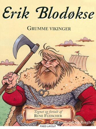 Rune Fleischer: Erik Blodøkse : grumme vikinger
