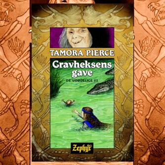 Tamora Pierce: Gravheksens gave