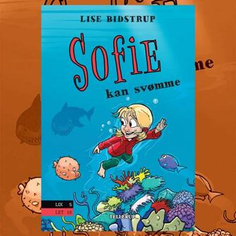 Lise Bidstrup: Sofie kan svømme