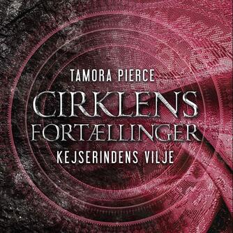 Tamora Pierce: Kejserindens vilje
