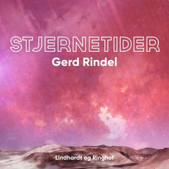 Gerd Rindel: Stjernetider