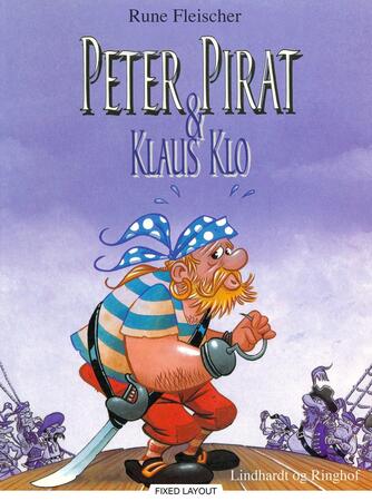 Rune Fleischer: Peter Pirat & Klaus Klo