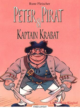 Rune Fleischer: Peter Pirat & kaptajn Krabat