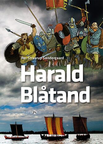 Per Straarup Søndergaard: Harald Blåtand