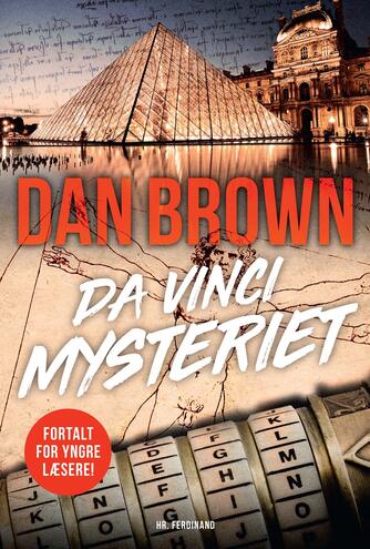 Dan Brown: Da Vinci mysteriet : fortalt for yngre læsere! (Fortalt for yngre læsere)