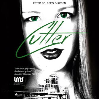 Peter Solberg Dirksen: Cutter