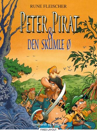 Rune Fleischer: Peter Pirat & den skumle ø