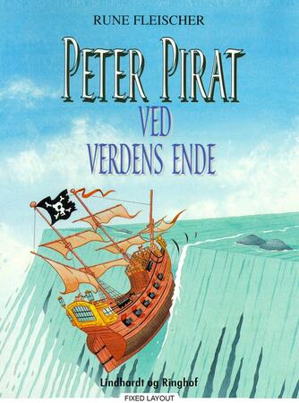 Rune Fleischer: Peter Pirat ved verdens ende