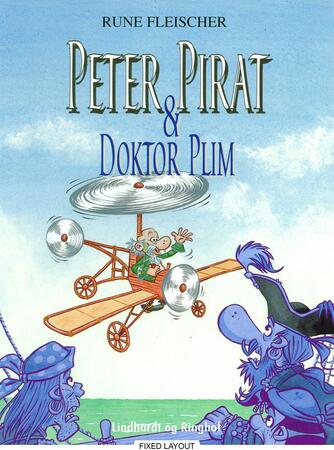 Rune Fleischer: Peter Pirat & doktor Plim