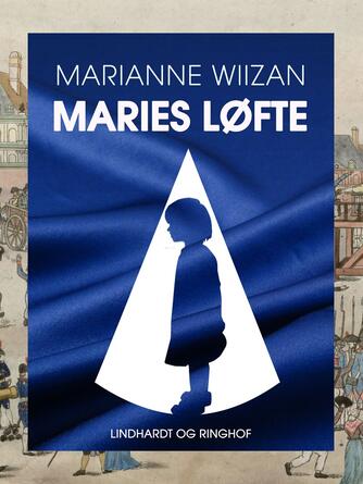 Marianne Wiizan: Maries løfte