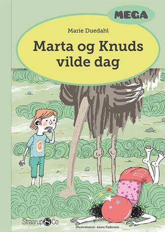 Marie Duedahl: Marta og Knuds vilde dag