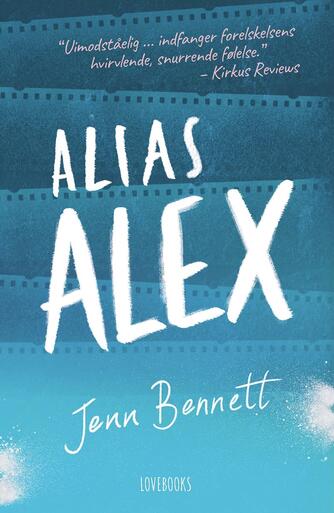 Jenn Bennett: Alias Alex