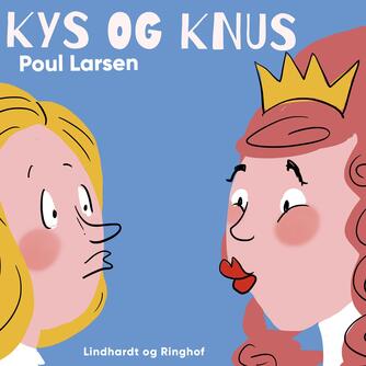Poul Larsen (f. 1940): Kys og knus