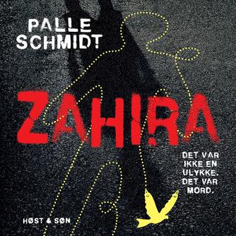Palle Schmidt (f. 1972): Zahira