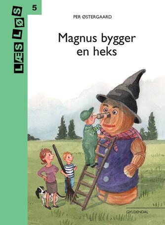 Per Østergaard (f. 1950): Magnus bygger en heks