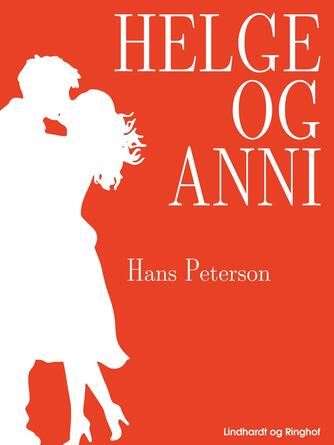 Hans Peterson: Helge og Anni