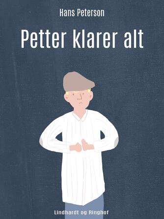 Hans Peterson: Petter klarer alt