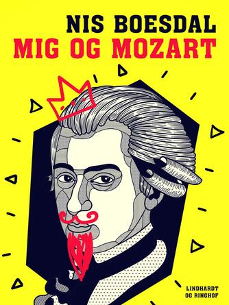 Nis Boesdal: Mig og Mozart