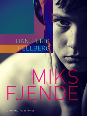 Hans-Eric Hellberg: Miks fjende