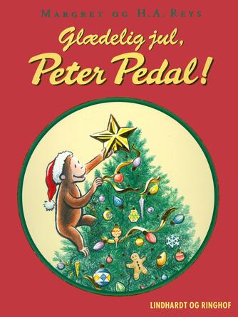 : Margret og H.A. Reys Glædelig jul, Peter Pedal!