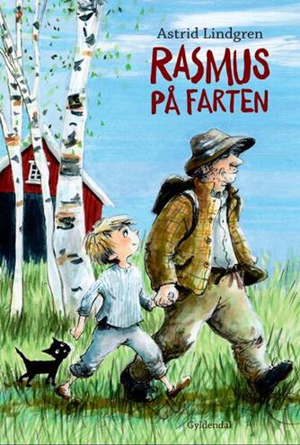 Astrid Lindgren: Rasmus på farten (Ved Kina Bodenhoff)