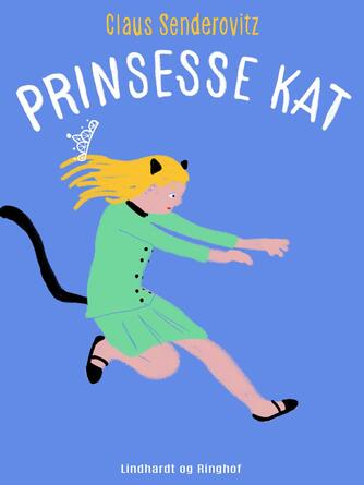 Claus Senderovitz: Prinsesse Kat