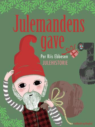 Per Riis Ebbesen: Julemandens gave
