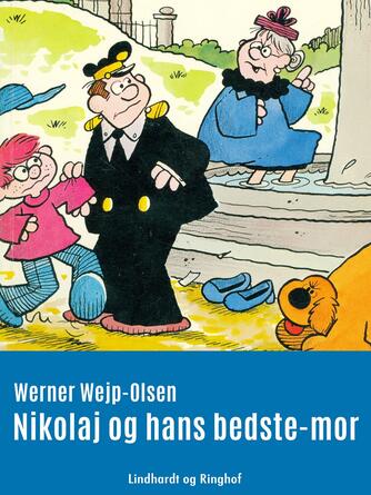 Werner Wejp-Olsen: Nikolaj og hans bedste-mor
