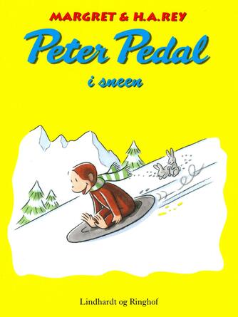 Margret Rey, H. A. Rey: Peter Pedal i sneen