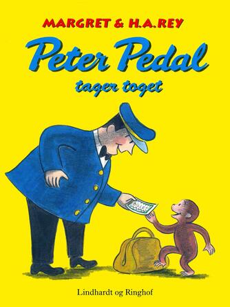 Margret Rey: Peter Pedal tager toget