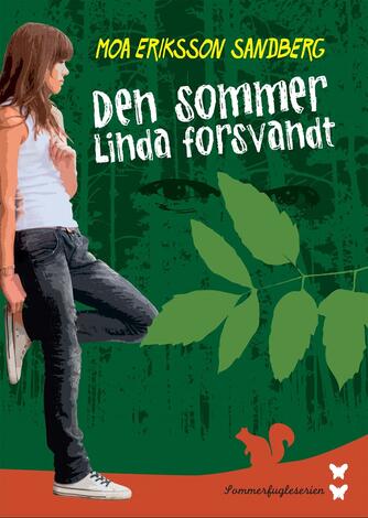 Moa Eriksson Sandberg: Den sommer Linda forsvandt