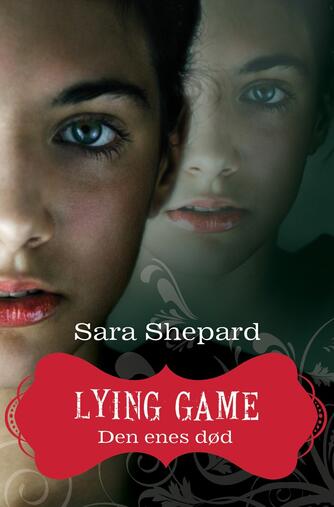 Sara Shepard: Lying game. 1, Den enes død