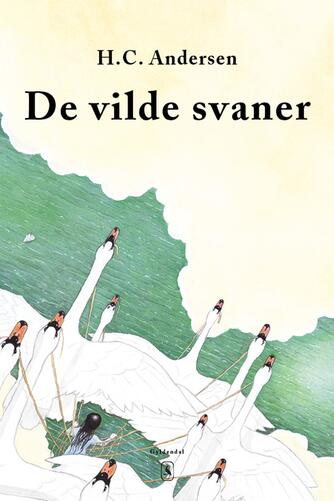 H. C. Andersen (f. 1805): De vilde svaner