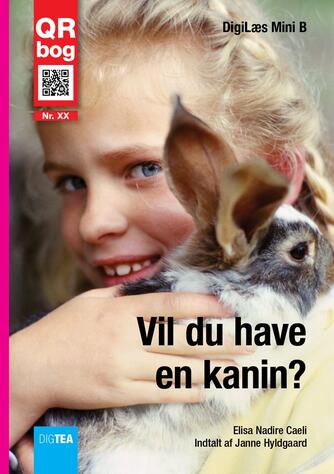 Elisa Nadire Caeli: Vil du have en kanin? : QR bog