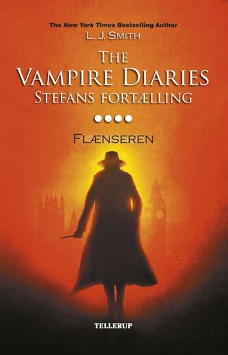 L. J. Smith: The vampire diaries - Stefans fortælling. #4, Flænseren