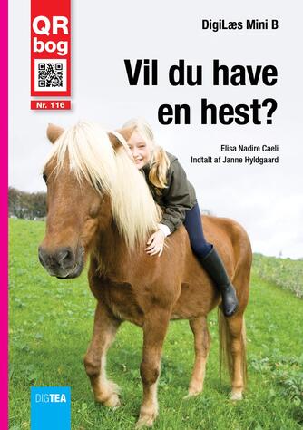 Elisa Nadire Caeli: Vil du have en hest? : QR bog