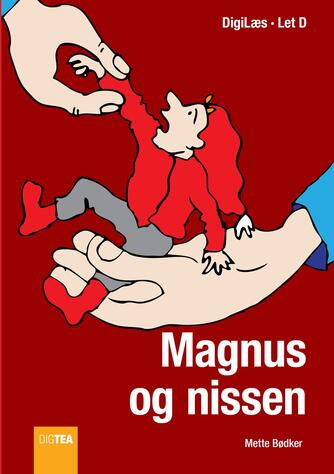 Mette Bødker: Magnus og nissen : QR bog (QR bog)