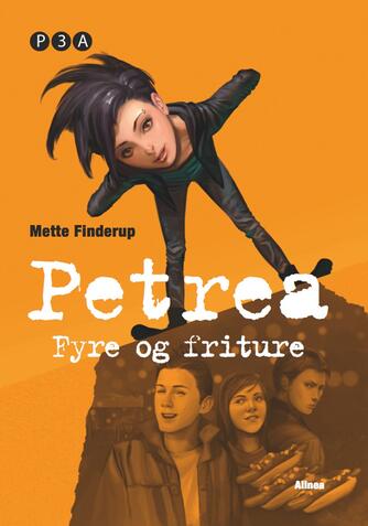 Mette Finderup: Petrea - fyre og friture