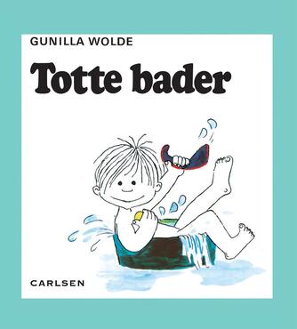 Gunilla Wolde: Totte bader