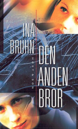 Ina Bruhn: Den anden bror