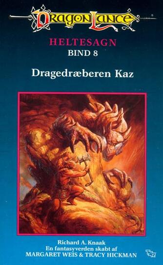 Richard A. Knaak: Dragedræberen Kaz