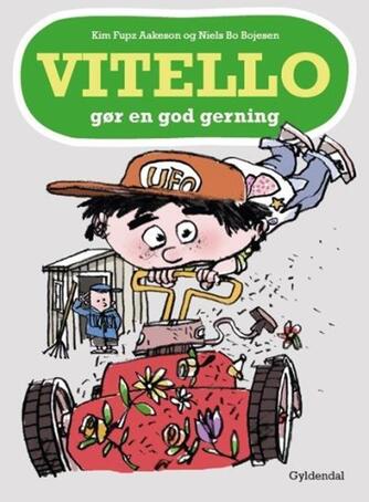 Kim Fupz Aakeson: Vitello gør en god gerning